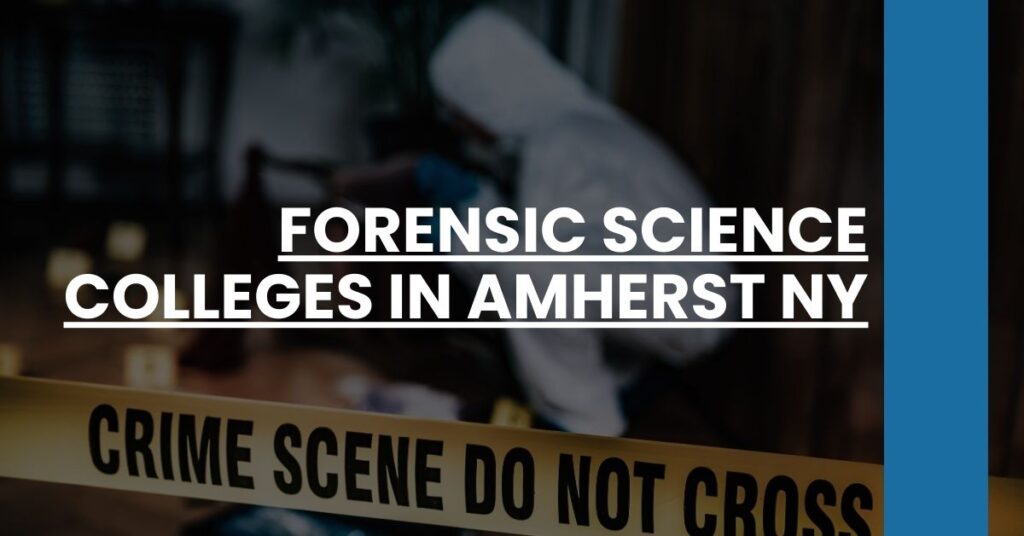 Forensic Science Colleges in Amherst NY Feature Image