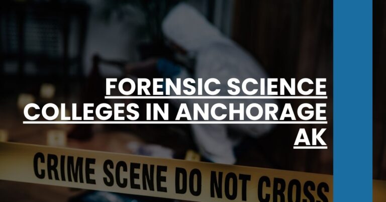 Forensic Science Colleges in Anchorage AK Feature Image