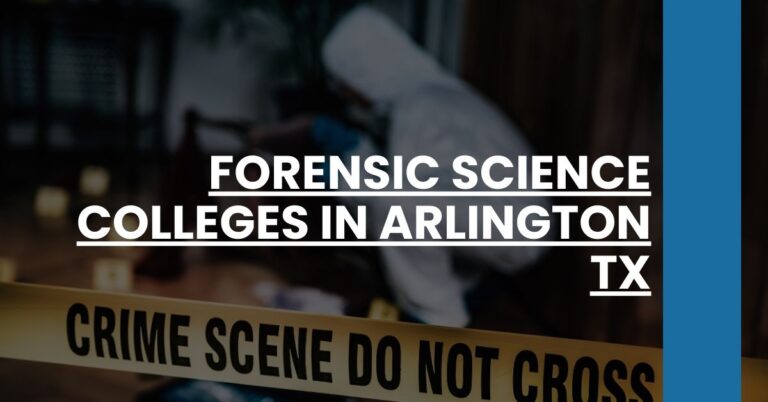 Forensic Science Colleges in Arlington TX Feature Image