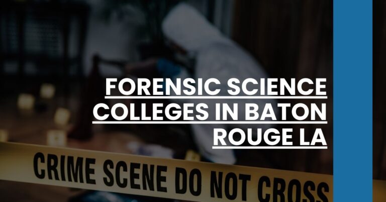 Forensic Science Colleges in Baton Rouge LA Feature Image