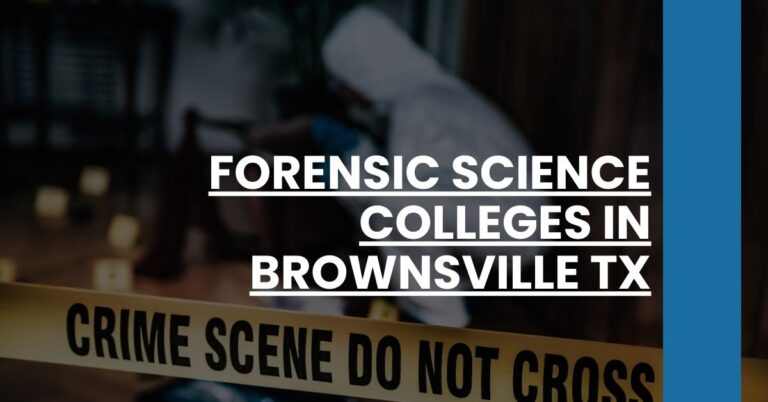 Forensic Science Colleges in Brownsville TX Feature Image