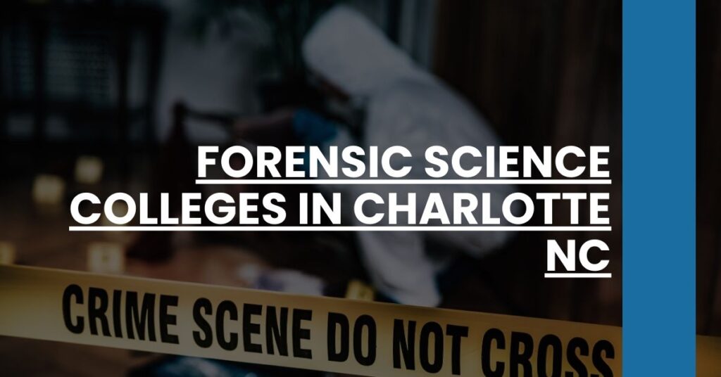 Forensic Science Colleges in Charlotte NC Feature Image