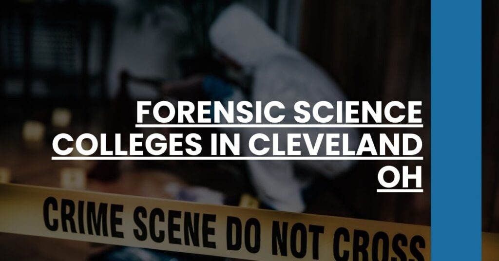 Forensic Science Colleges in Cleveland OH Feature Image