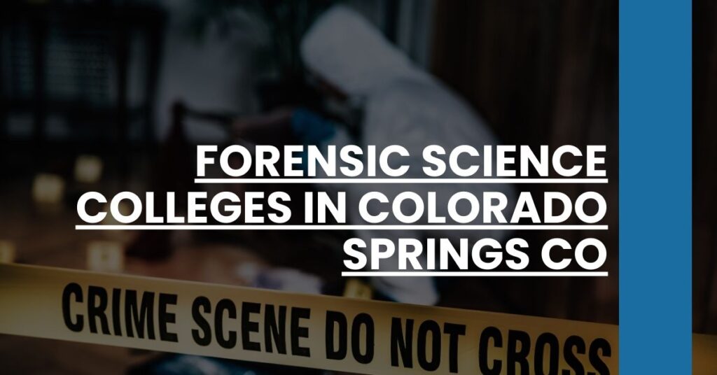 Forensic Science Colleges in Colorado Springs CO Feature Image