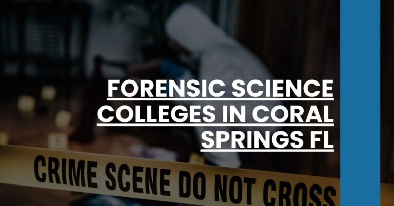 Forensic Science Colleges in Coral Springs FL Feature Image