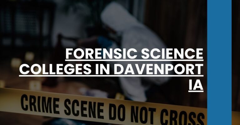 Forensic Science Colleges in Davenport IA Feature Image