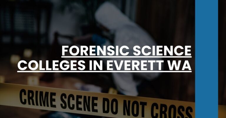 Forensic Science Colleges in Everett WA Feature Image