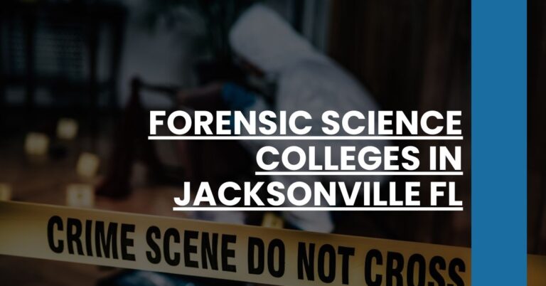 Forensic Science Colleges in Jacksonville FL Feature Image