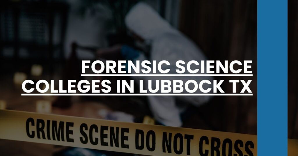 Forensic Science Colleges in Lubbock TX Feature Image