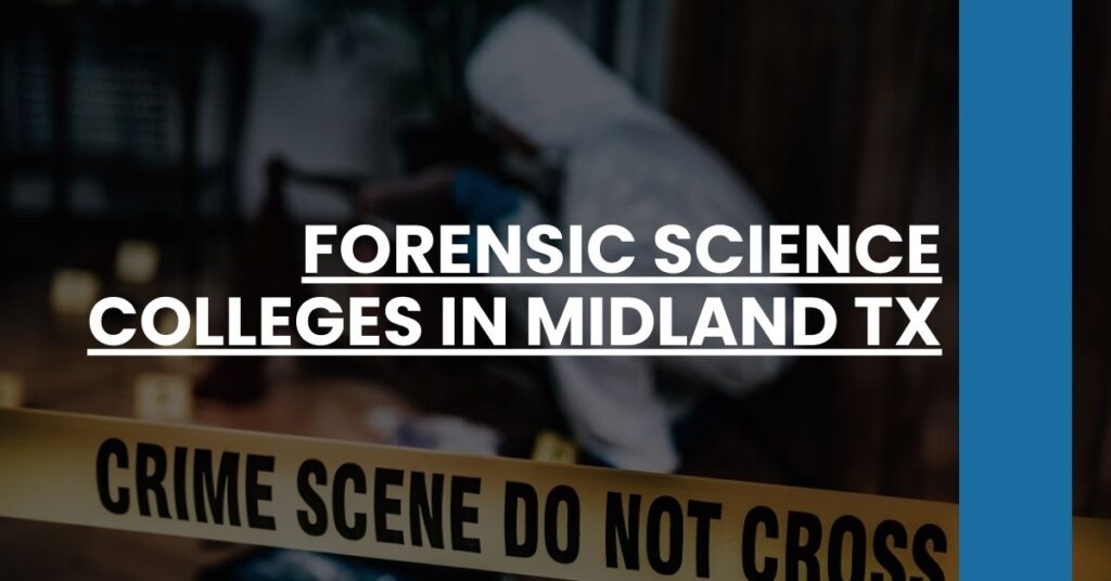 Forensic Science Colleges in Midland TX Feature Image