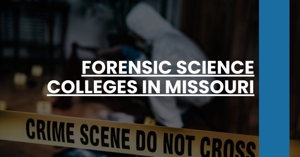 Forensic Science Colleges in Missouri Feature Image