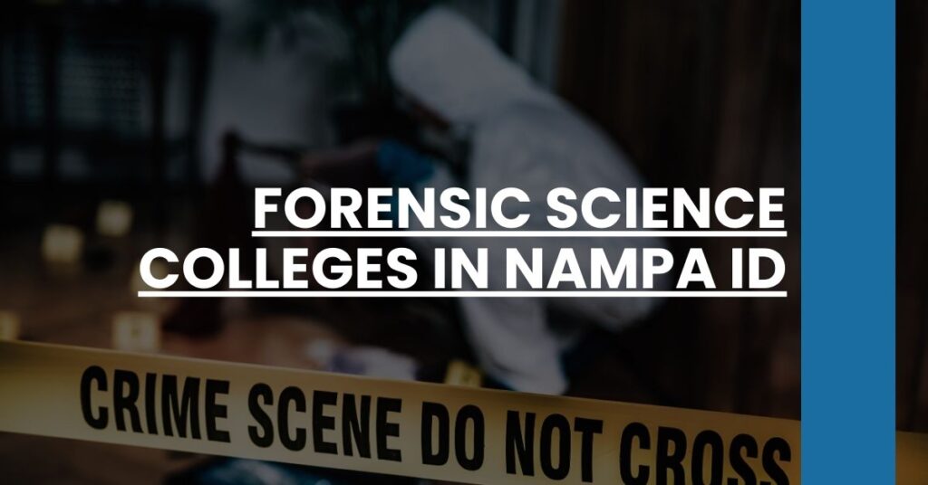 Forensic Science Colleges in Nampa ID Feature Image