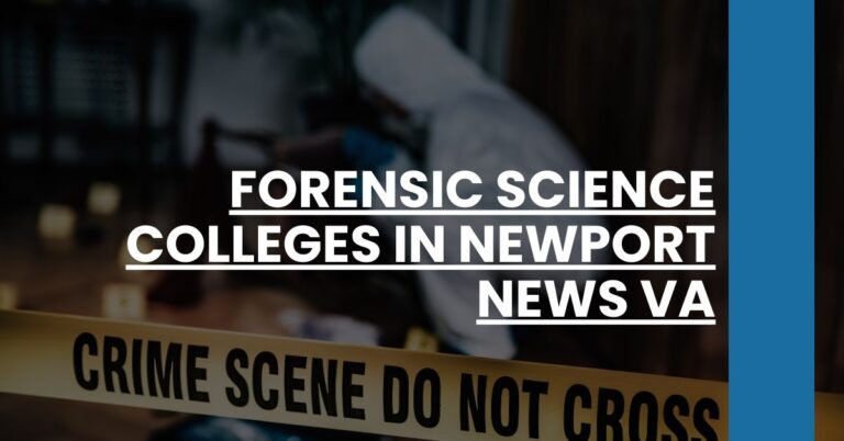 Forensic Science Colleges in Newport News VA Feature Image