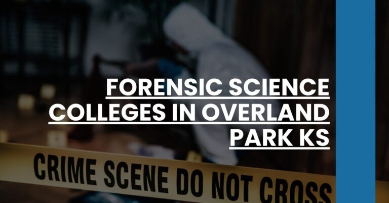 Forensic Science Colleges in Overland Park KS Feature Image