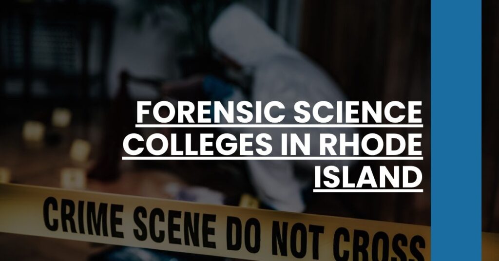 Forensic Science Colleges in Rhode Island Feature Image