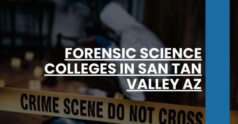 Forensic Science Colleges in San Tan Valley AZ Feature Image