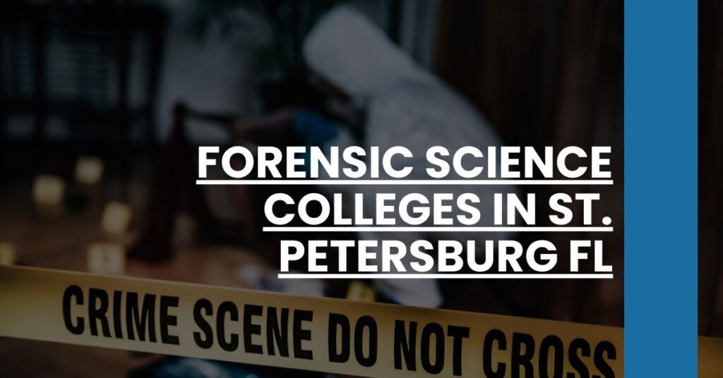 Forensic Science Colleges in St. Petersburg FL Feature Image