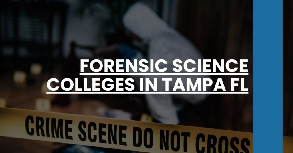 Forensic Science Colleges in Tampa FL Feature Image