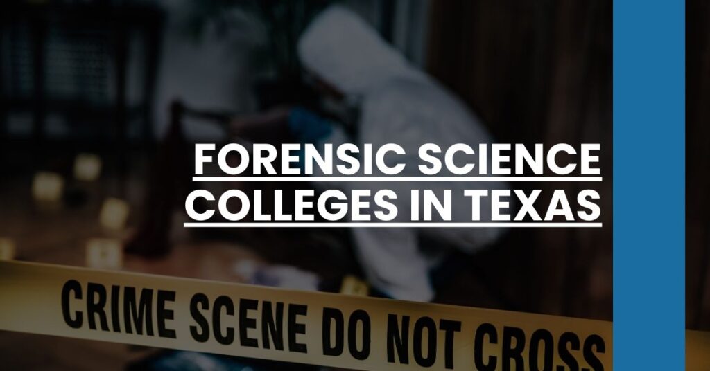 Forensic Science Colleges in Texas Feature Image