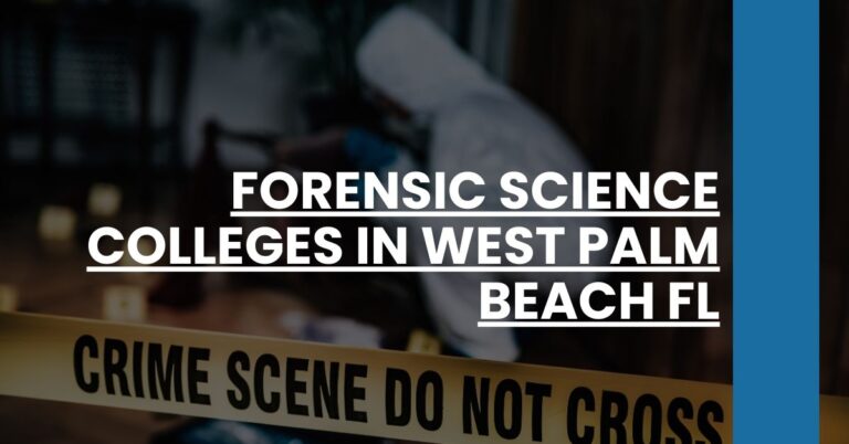 Forensic Science Colleges in West Palm Beach FL Feature Image