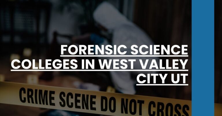 Forensic Science Colleges in West Valley City UT Feature Image