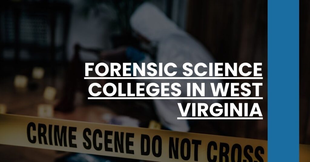 Forensic Science Colleges in West Virginia Feature Image