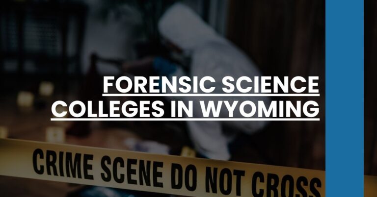 Forensic Science Colleges in Wyoming Feature Image