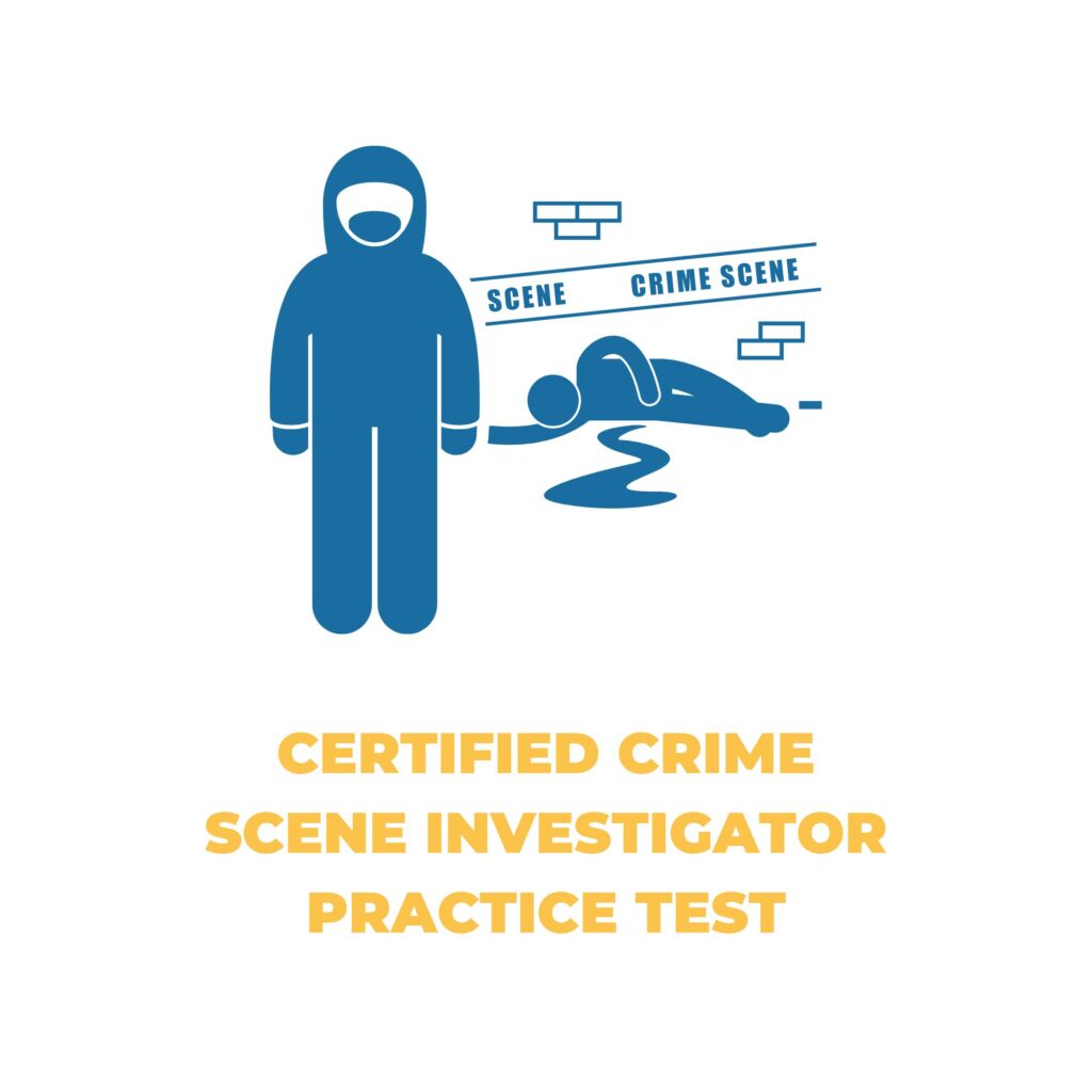 Certified Crime Scene Investigator Practice Test