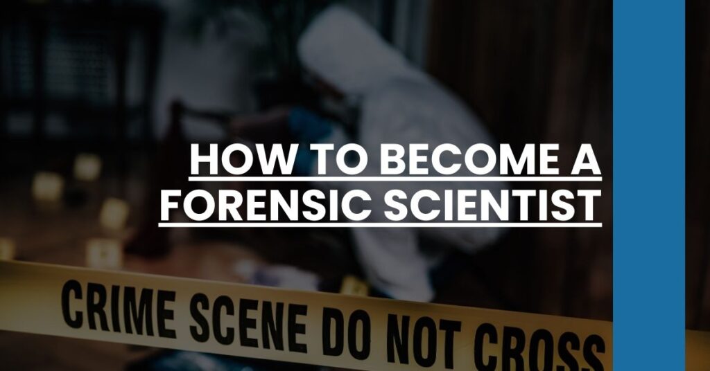 How to Become a Forensic Scientist Feature Image