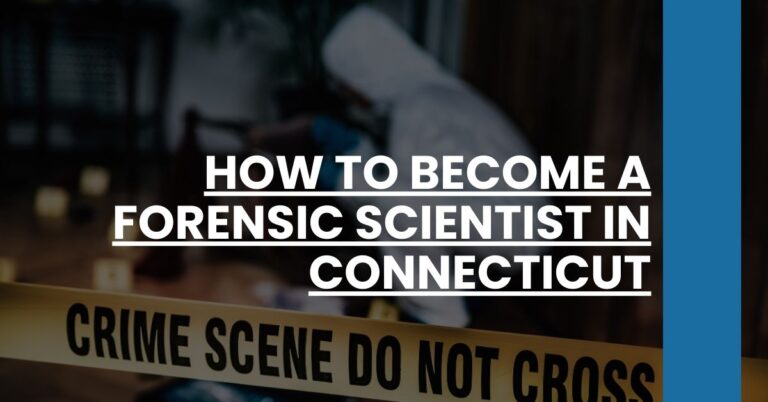 How to Become a Forensic Scientist in Connecticut Feature Image