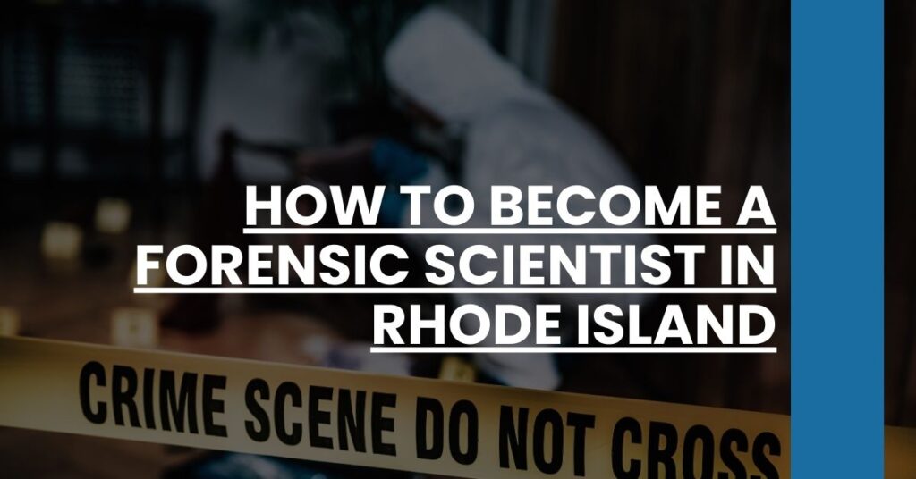 How to Become a Forensic Scientist in Rhode Island Feature Image