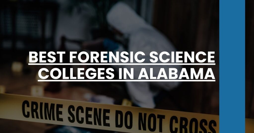 Best Forensic Science Colleges In Alabama Feature Image