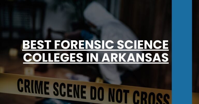 Best Forensic Science Colleges In Arkansas Feature Image