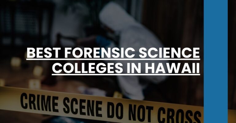 Best Forensic Science Colleges In Hawaii Feature Image