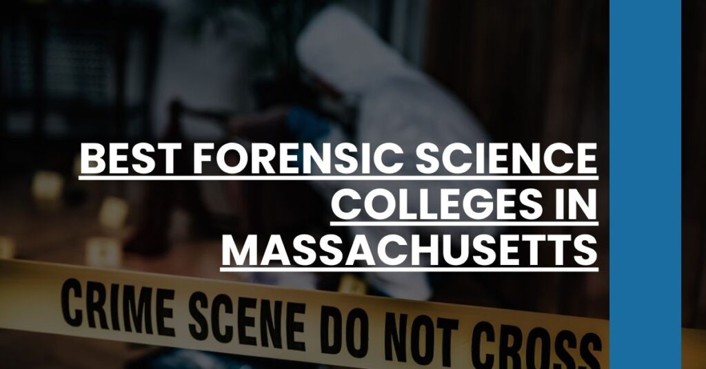 Best Forensic Science Colleges In Massachusetts Feature Image