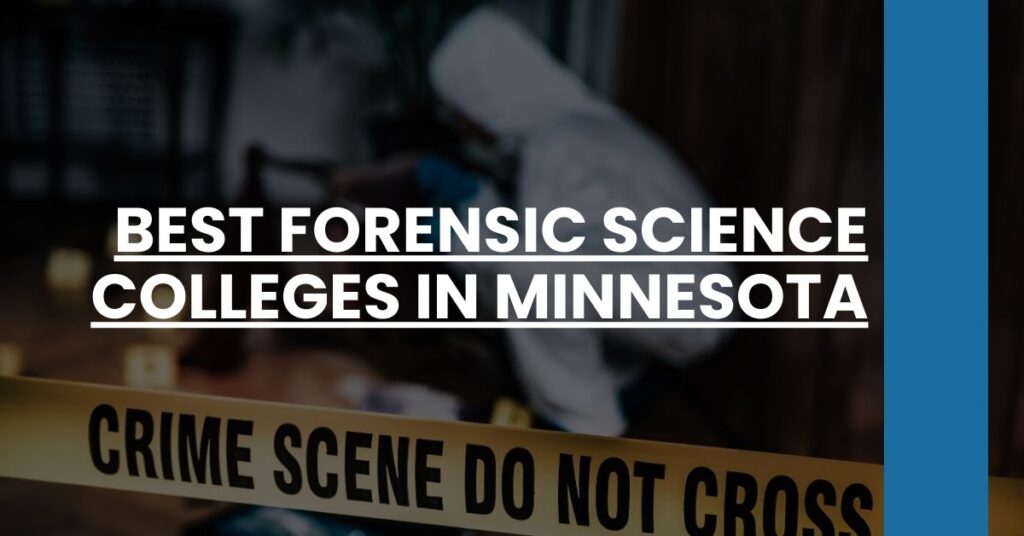 Best Forensic Science Colleges In Minnesota Feature Image