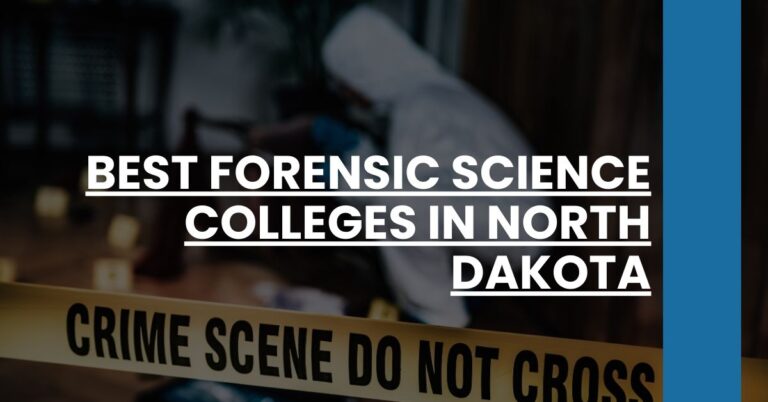 Best Forensic Science Colleges In North Dakota Feature Image