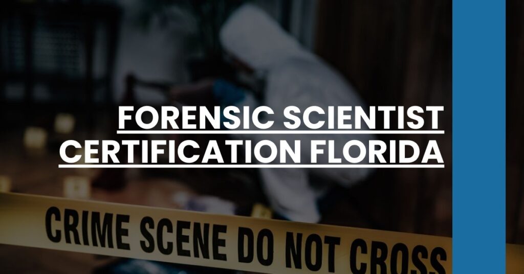 Forensic Scientist Certification Florida Feature Image