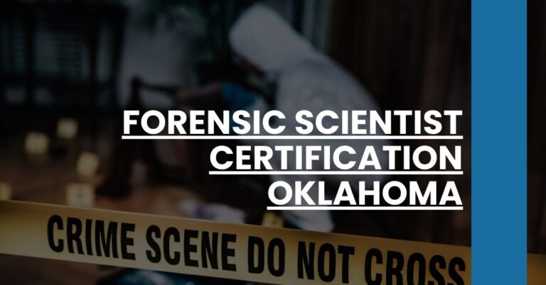 Forensic Scientist Certification Oklahoma Feature Image