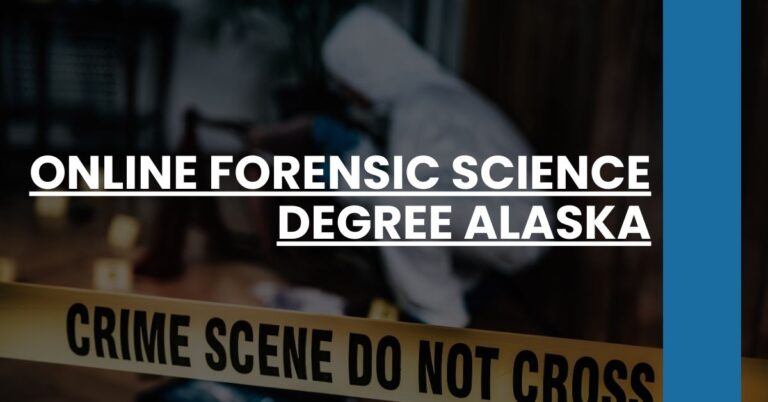 Online Forensic Science Degree Alaska Feature Image