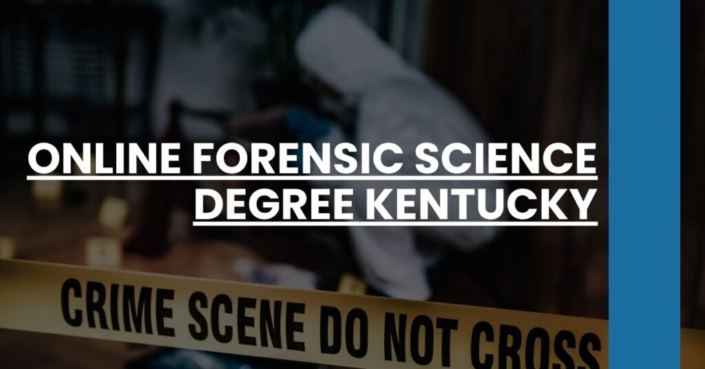 Online Forensic Science Degree Kentucky Feature Image