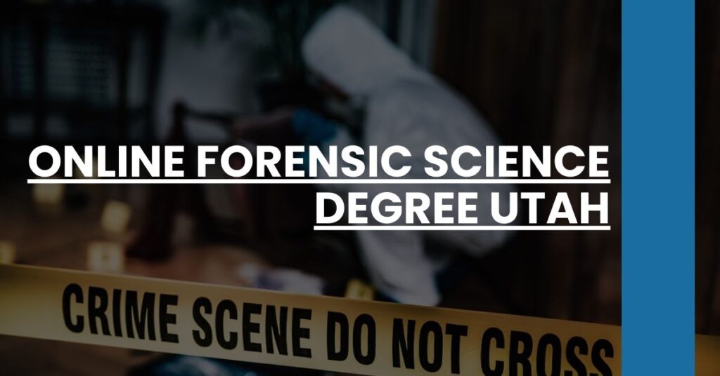 Online Forensic Science Degree Utah Feature Image