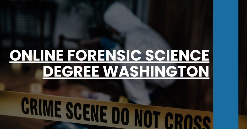 Online Forensic Science Degree Washington Feature Image