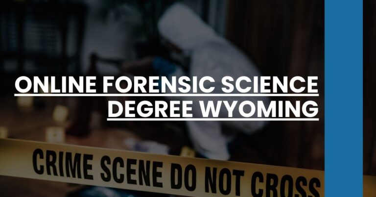 Online Forensic Science Degree Wyoming Feature Image